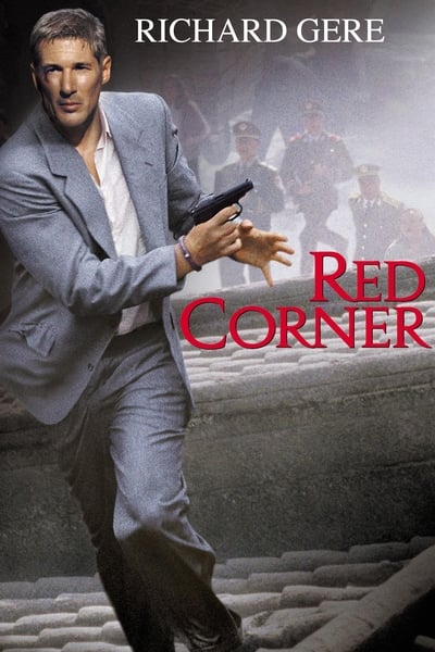 ดูหนังออนไลน์ฟรี Red Corner เหนือกว่ารัก หักเหลี่ยมมังกร (1997)